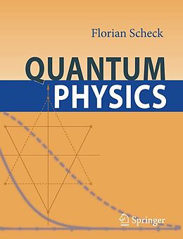 E-Book (pdf) Quantum Physics von Florian Scheck