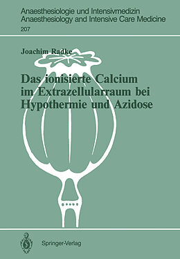 Kartonierter Einband Das ionisierte Calcium im Extrazellularraum bei Hypothermie und Azidose von Joachim Radke