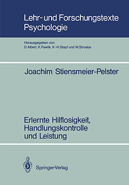 Kartonierter Einband Erlernte Hilflosigkeit, Handlungskontrolle und Leistung von Joachim Stiensmeier-Pelster