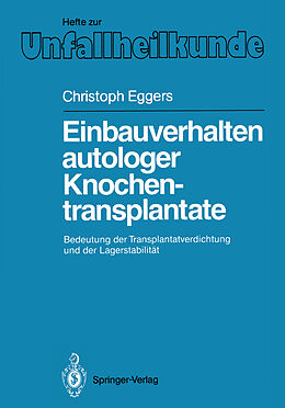 Kartonierter Einband Einbauverhalten autologer Knochentransplantate von Christoph Eggers