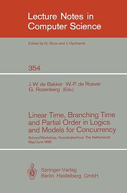 Kartonierter Einband Linear Time, Branching Time and Partial Order in Logics and Models for Concurrency von 