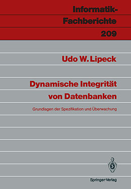 Kartonierter Einband Dynamische Integrität von Datenbanken von Udo W. Lipeck