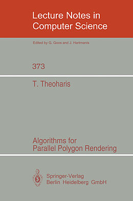 Kartonierter Einband Algorithms for Parallel Polygon Rendering von Theoharis Theoharis