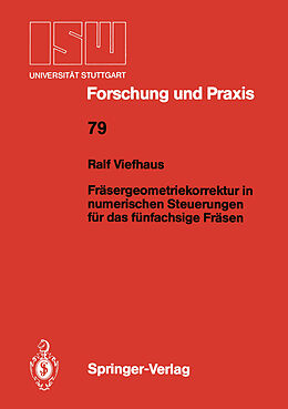 Kartonierter Einband Fräsergeometriekorrektur in numerischen Steuerungen für das fünfachsige Fräsen von Ralf Viefhaus
