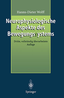 Kartonierter Einband Neurophysiologische Aspekte des Bewegungssystems von Hanns-Dieter Wolff
