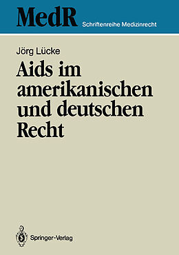 Kartonierter Einband Aids im amerikanischen und deutschen Recht von Jörg Lücke