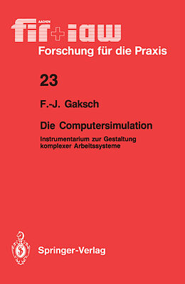 Kartonierter Einband Die Computersimulation von Franz-Josef Gaksch