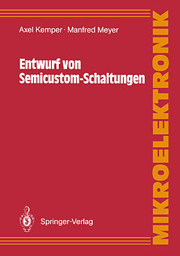 Kartonierter Einband Entwurf von Semicustom-Schaltungen von Axel Kemper, Manfred Meyer