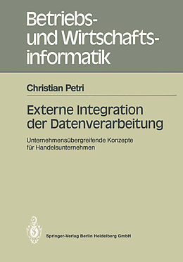 Kartonierter Einband Externe Integration der Datenverarbeitung von Christian Petri