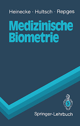 Kartonierter Einband Medizinische Biometrie von Achim Heinecke, Ekhard Hultsch, Rudolf Repges