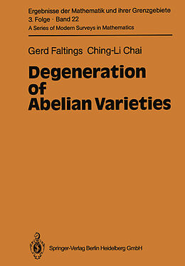 Livre Relié Degeneration of Abelian Varieties de Ching-Li Chai, Gerd Faltings