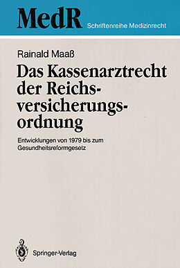 Kartonierter Einband Das Kassenarztrecht der Reichsversicherungsordnung von Rainald Maaß