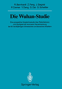 Kartonierter Einband Die Wuhan-Studie von Ralph Bernhardt, Zongchen Feng, Johannes Siegrist
