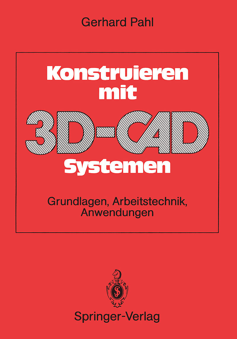 Konstruieren mit 3D-CAD-Systemen