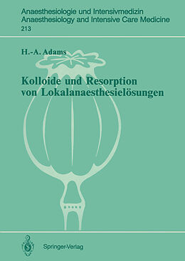 Kartonierter Einband Kolloide und Resorption von Lokalanaesthesielösungen von Hans-Anton Adams