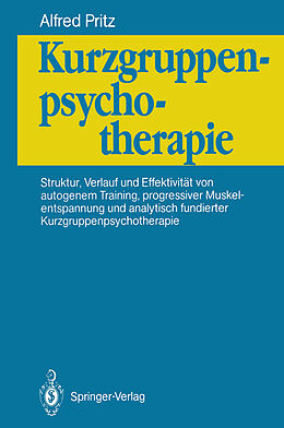 Kartonierter Einband Kurzgruppenpsychotherapie von Alfred Pritz