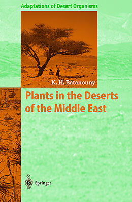 Fester Einband Plants in the Deserts of the Middle East von Kamal H. Batanouny