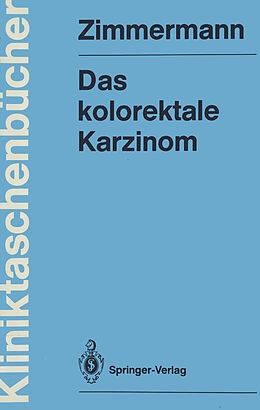 Kartonierter Einband Das kolorektale Karzinom von Heinz Zimmermann