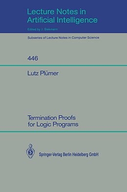 Kartonierter Einband Termination Proofs for Logic Programs von Lutz Plümer