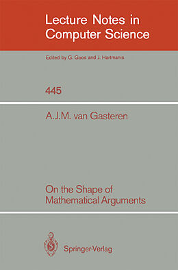 Kartonierter Einband On the Shape of Mathematical Arguments von Antonetta J. M. Van Gasteren