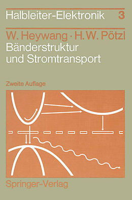 Kartonierter Einband Bänderstruktur und Stromtransport von Walter Heywang, Hans W. Pötzl