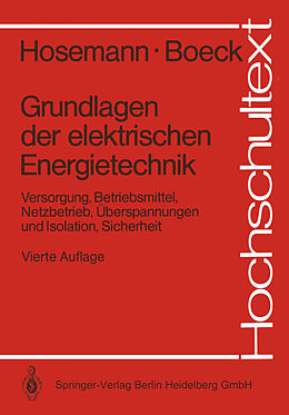 Kartonierter Einband Grundlagen der elektrischen Energietechnik von Gerhard Hosemann, Wolfram Boeck