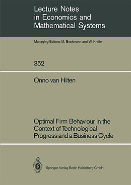 Couverture cartonnée Optimal Firm Behaviour in the Context of Technological Progress and a Business Cycle de Onno Van Hilten