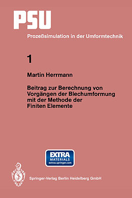 Kartonierter Einband Beitrag zur Berechnung von Vorgängen der Blechumformung mit der Methode der Finiten Elemente von Martin Herrmann