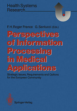 Couverture cartonnée Perspectives of Information Processing in Medical Applications de 