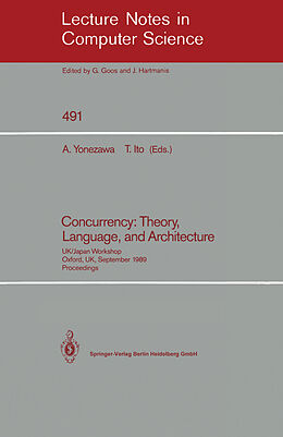 Kartonierter Einband Concurrency: Theory, Language, and Architecture von 