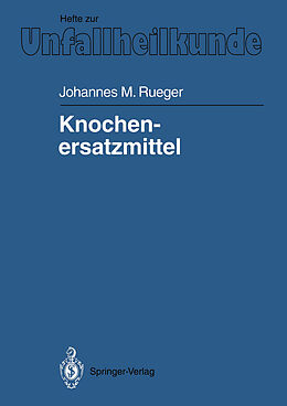Kartonierter Einband Knochenersatzmittel von Johannes M. Rueger