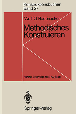 Kartonierter Einband Methodisches Konstruieren von Wolf G. Rodenacker