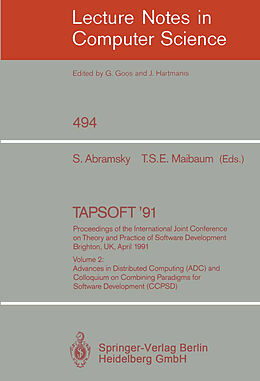 Kartonierter Einband TAPSOFT '91: Proceedings of the International Joint Conference on Theory and Practice of Software Development, Brighton, UK, April 8-12, 1991 von 