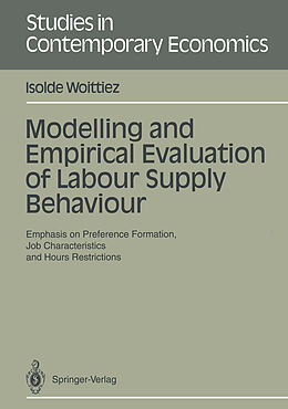 Couverture cartonnée Modelling and Empirical Evaluation of Labour Supply Behaviour de Isolde Woittiez