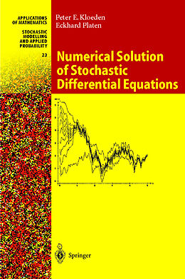 Fester Einband Numerical Solution of Stochastic Differential Equations von Eckhard Platen, Peter E. Kloeden