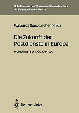Kartonierter Einband Die Zukunft der Postdienste in Europa von 