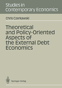 Couverture cartonnée Theoretical and Policy-Oriented Aspects of the External Debt Economics de Chris Czerkawski