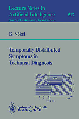 Kartonierter Einband Temporally Distributed Symptoms in Technical Diagnosis von Klaus Nökel