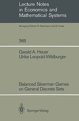 Couverture cartonnée Balanced Silverman Games on General Discrete Sets de Ulrike Leopold-Wildburger, Gerald A. Heuer