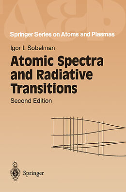 Couverture cartonnée Atomic Spectra and Radiative Transitions de Igor I. Sobelman