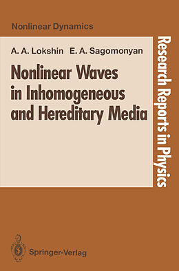 Couverture cartonnée Nonlinear Waves in Inhomogeneous and Hereditary Media de Elena A. Sagomonyan, Alexandr A. Lokshin