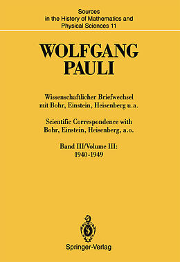 Fester Einband Wissenschaftlicher Briefwechsel mit Bohr, Einstein, Heisenberg u.a. / Scientific Correspondence with Bohr, Einstein, Heisenberg, a.o. von Wolfgang Pauli