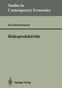 Kartonierter Einband Risikoproduktivität von Kai A. Konrad