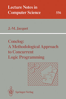 Kartonierter Einband Conclog: A Methodological Approach to Concurrent Logic Programming von Jean-Marie Jacquet