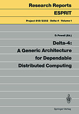 Couverture cartonnée Delta-4: A Generic Architecture for Dependable Distributed Computing de 