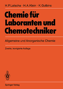Kartonierter Einband Chemie für Laboranten und Chemotechniker von Hans P. Latscha, Helmut A. Klein, Klaus Gulbins