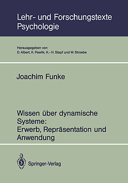 Kartonierter Einband Wissen über dynamische Systeme: Erwerb, Repräsentation und Anwendung von Joachim Funke