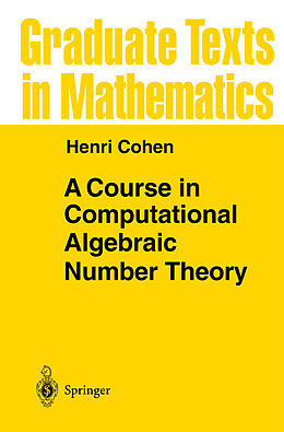 Fester Einband A Course in Computational Algebraic Number Theory von Henri Cohen