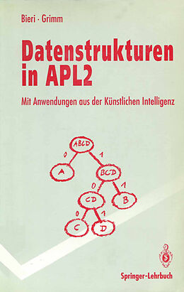 Kartonierter Einband Datenstrukturen in APL2 von Hanspeter Bieri, Felix Grimm