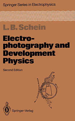Couverture cartonnée Electrophotography and Development Physics de Lawrence B. Schein